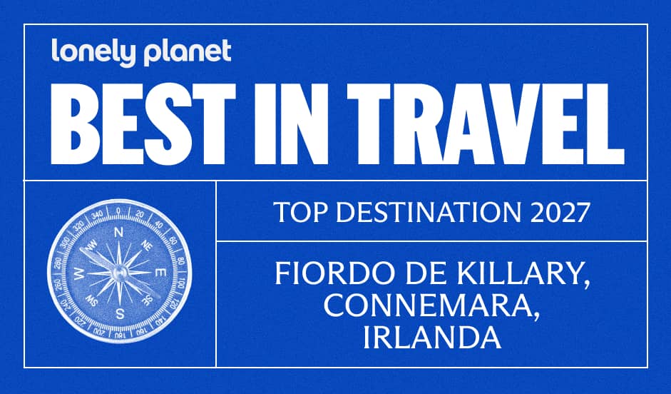 La distinción «Best in Travel» de Lonely Planet ha nombrado a Connemara y Killary Harbour, en Irlanda, como uno de los mejores destinos para 2027.