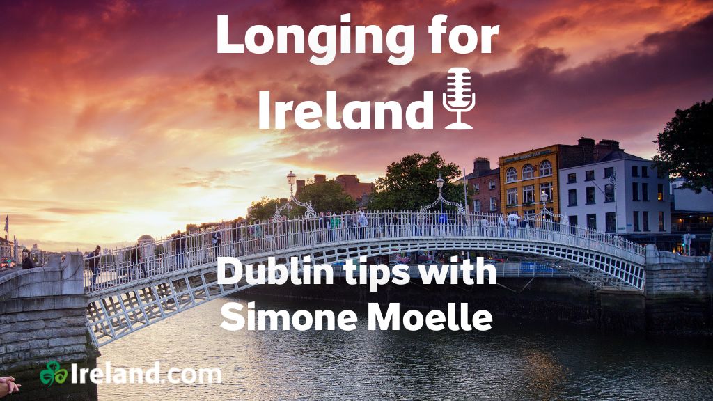 podcast dublin tips with simone moelle